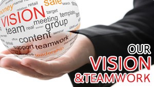 Our Vision & Teamwork